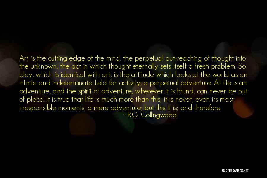 Beginning Of Eternal Life Quotes By R.G. Collingwood Beginning Of Eternal Life Quotes By R.G. Collingwood