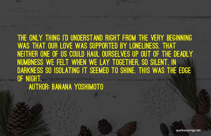 Beginning Of Our Love Quotes By Banana Yoshimoto