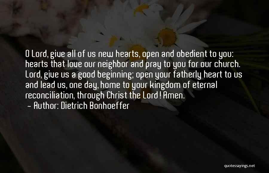 Beginning Of Our Love Quotes By Dietrich Bonhoeffer