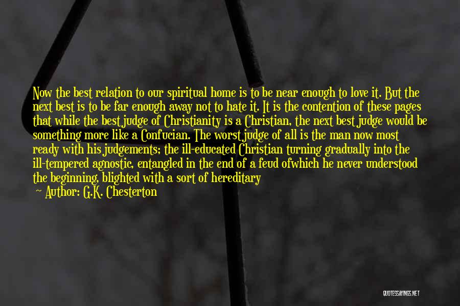 Beginning Of Our Love Quotes By G.K. Chesterton