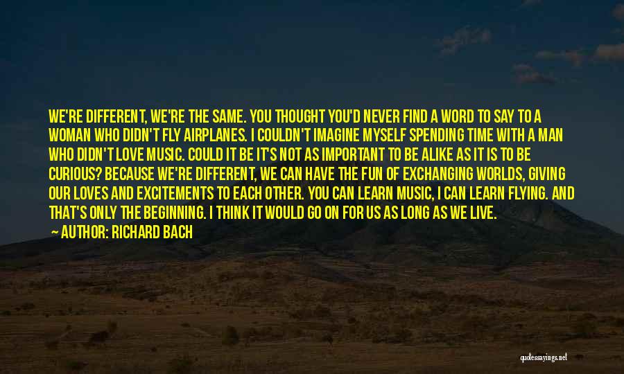 Beginning Of Our Love Quotes By Richard Bach