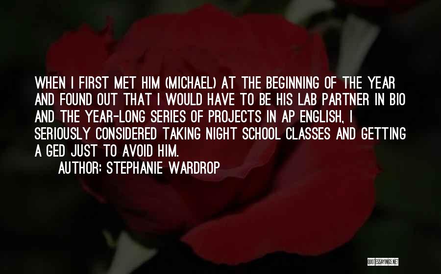 Beginning Of School Year Quotes By Stephanie Wardrop
