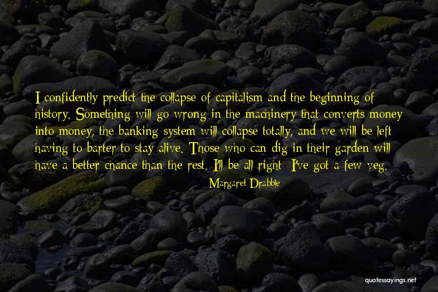 Beginning Of Something Quotes By Margaret Drabble Beginning Of Something Quotes By Margaret Drabble
