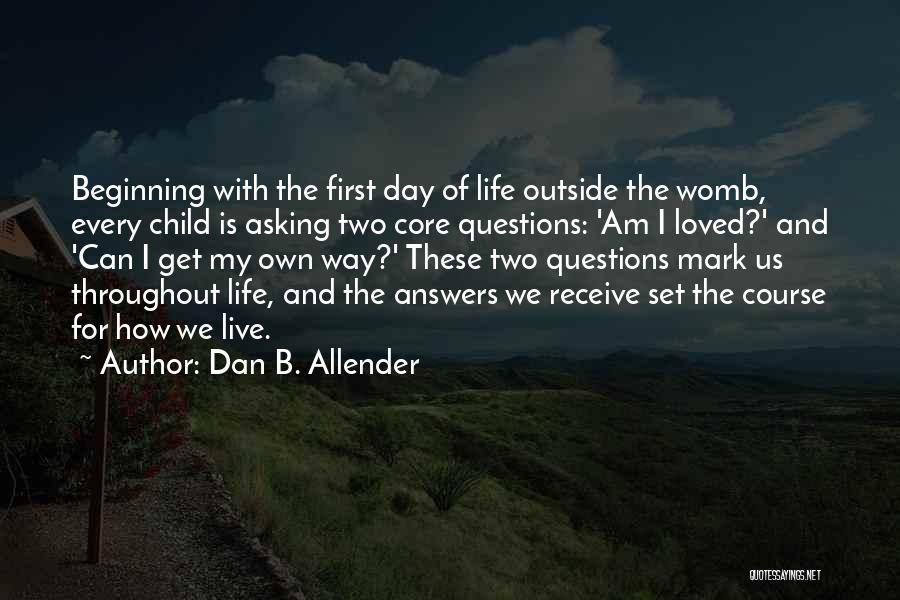 Beginning Of The Day Quotes By Dan B. Allender