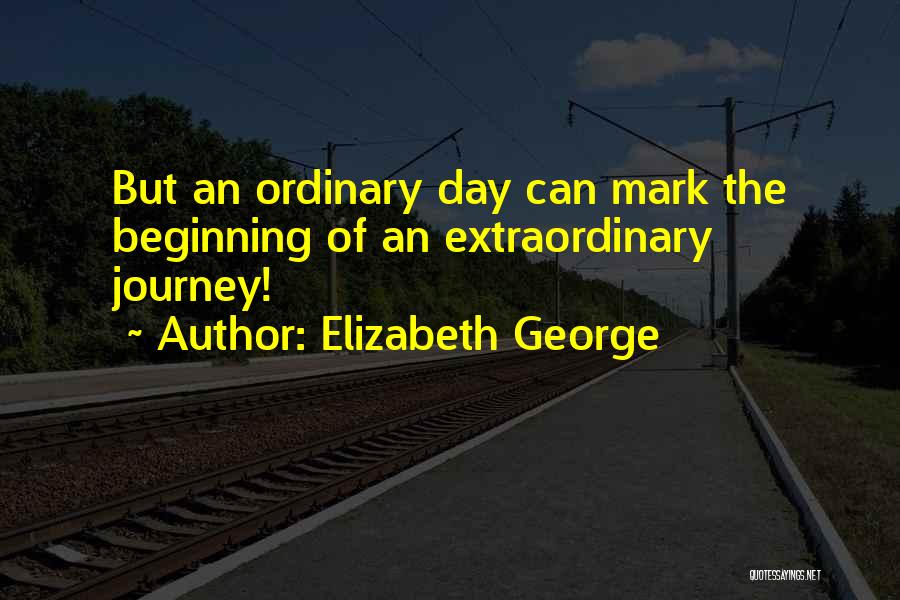 Beginning Of The Day Quotes By Elizabeth George