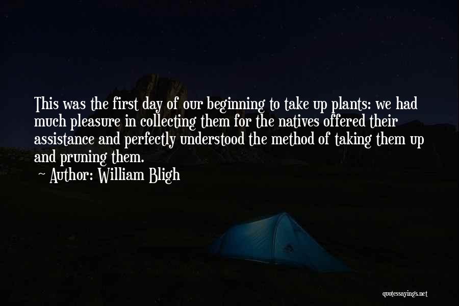 Beginning Of The Day Quotes By William Bligh