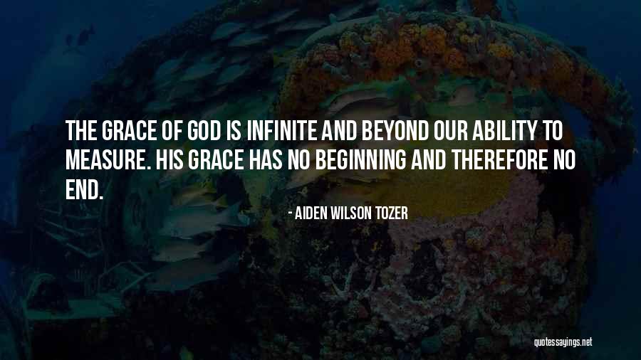 Beginning Of The End Quotes By Aiden Wilson Tozer