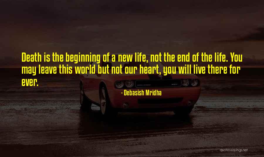 Beginning Of The End Quotes By Debasish Mridha