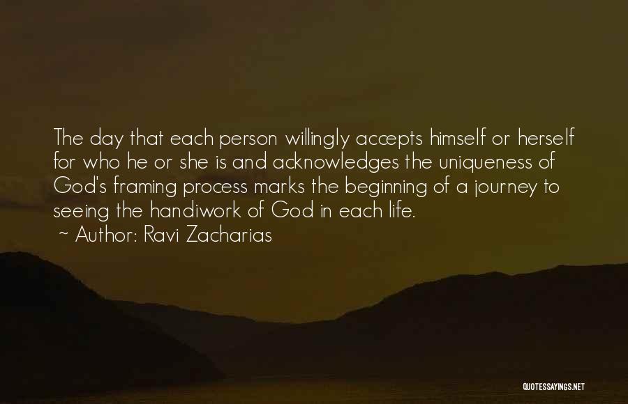 Beginning Of The Journey Quotes By Ravi Zacharias