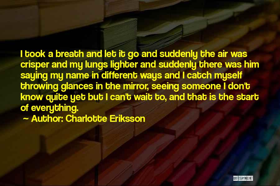 Beginning Of The Summer Quotes By Charlotte Eriksson