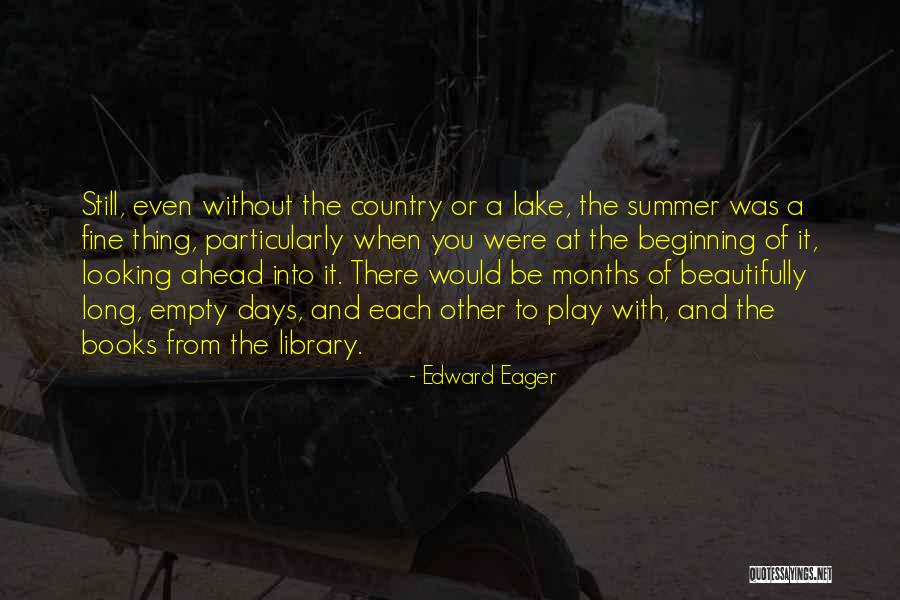 Beginning Of The Summer Quotes By Edward Eager