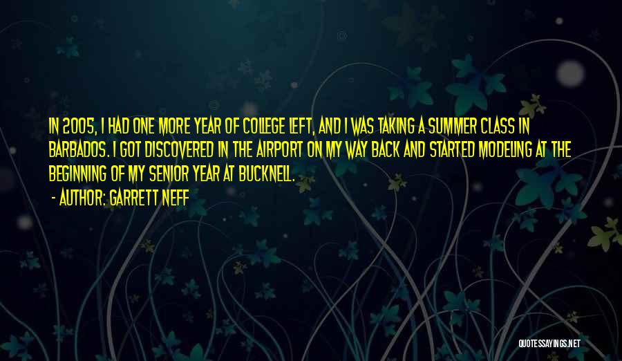 Beginning Of The Summer Quotes By Garrett Neff