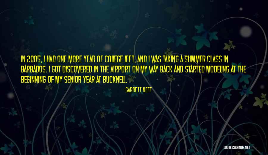 Beginning Of The Summer Quotes By Garrett Neff