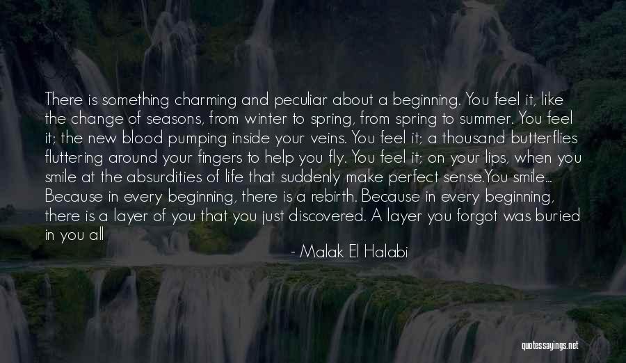 Beginning Of The Summer Quotes By Malak El Halabi