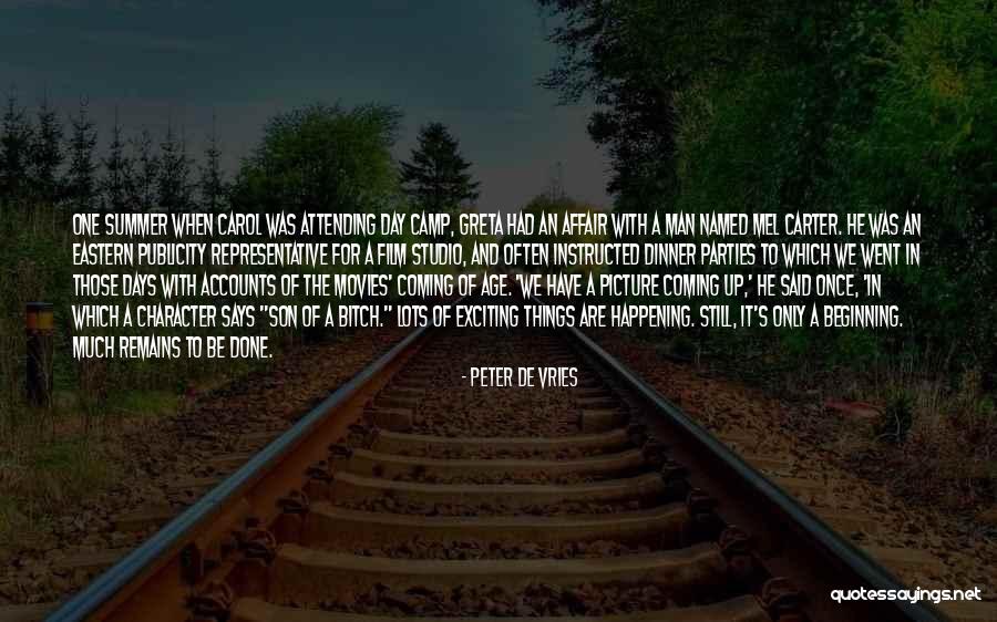 Beginning Of The Summer Quotes By Peter De Vries