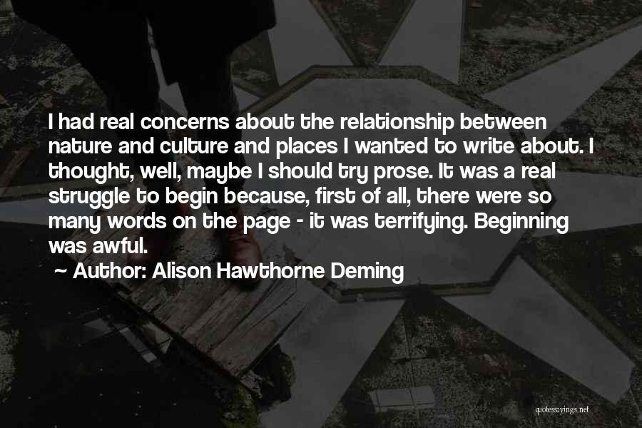 Beginning Relationship Quotes By Alison Hawthorne Deming