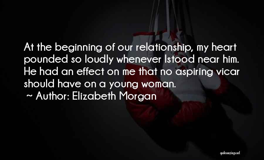 Beginning Relationship Quotes By Elizabeth Morgan