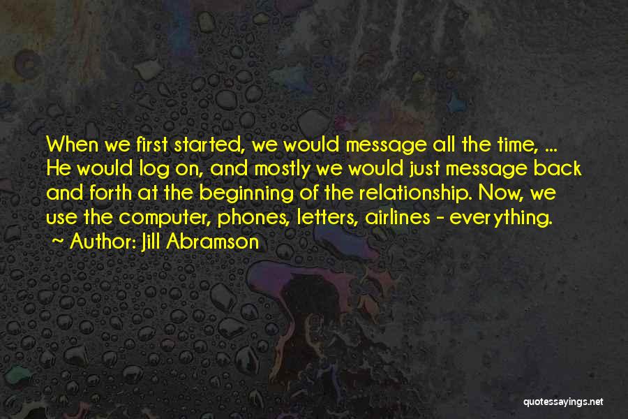 Beginning Relationship Quotes By Jill Abramson