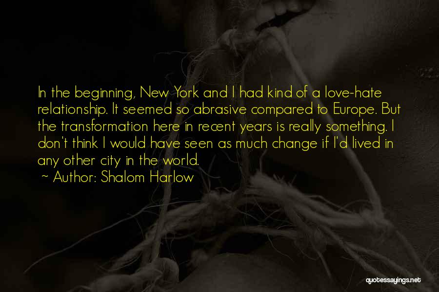 Beginning Relationship Quotes By Shalom Harlow