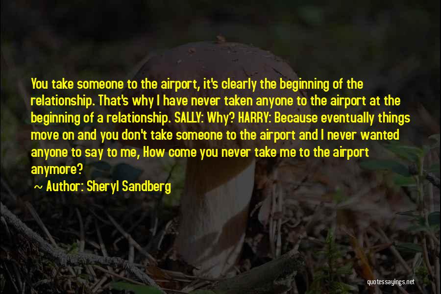 Beginning Relationship Quotes By Sheryl Sandberg