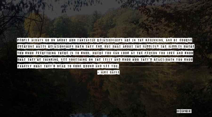 Beginning Relationships Quotes By Mike Gayle Beginning Relationships Quotes By Mike Gayle