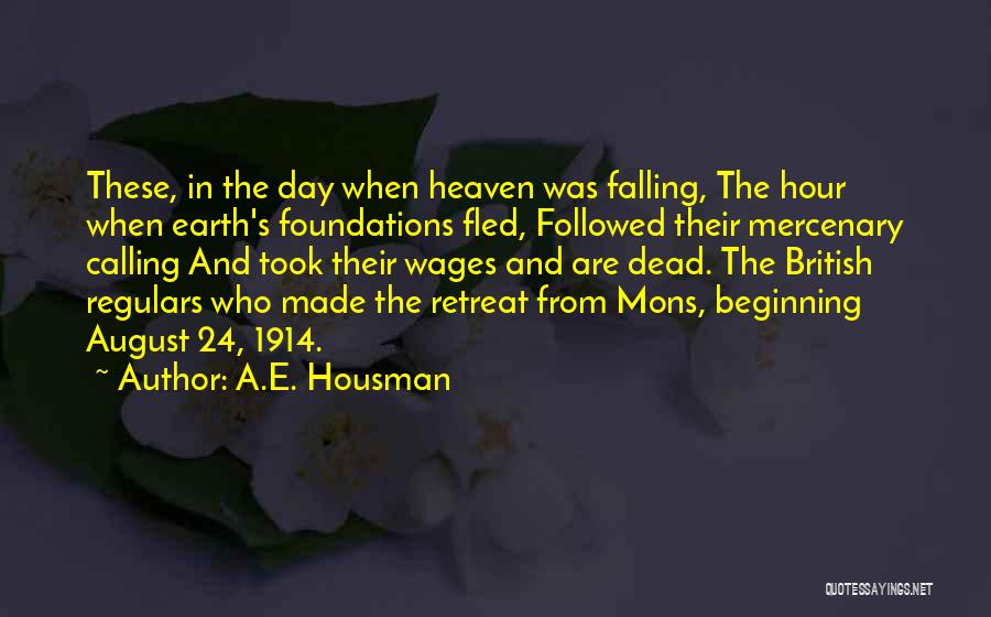 Beginning The Day Quotes By A.E. Housman