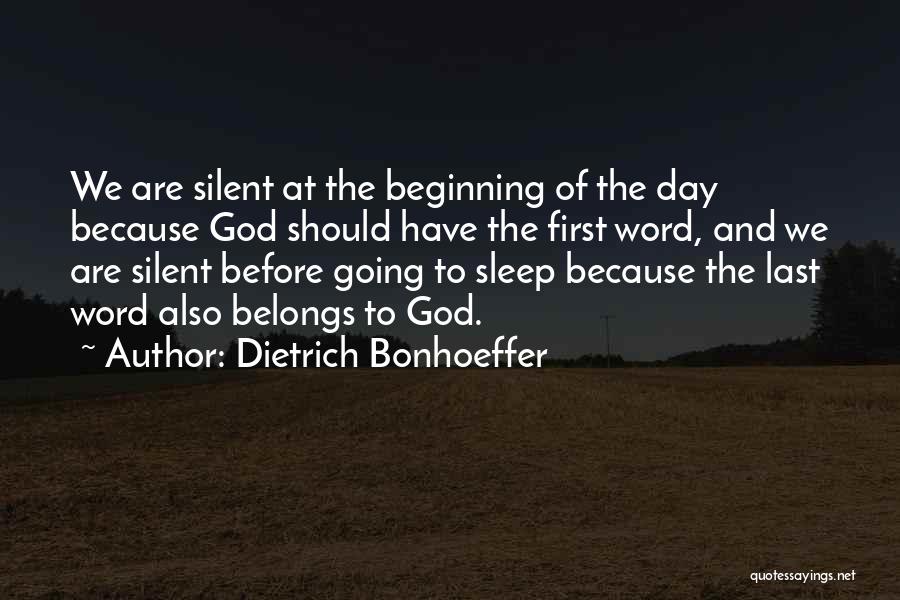Beginning The Day Quotes By Dietrich Bonhoeffer
