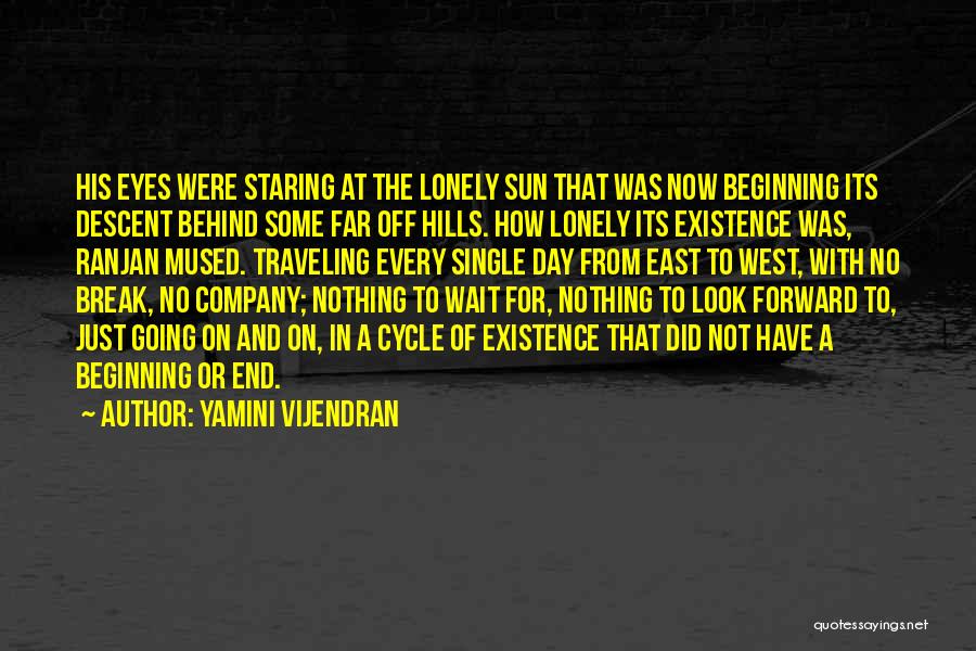 Beginning The Day Quotes By Yamini Vijendran