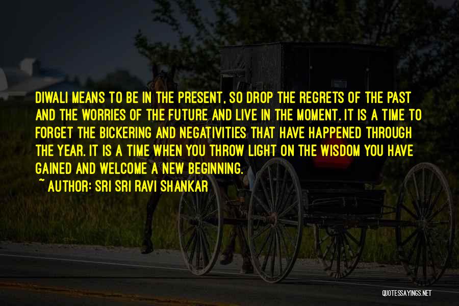 Beginning The New Year Quotes By Sri Sri Ravi Shankar