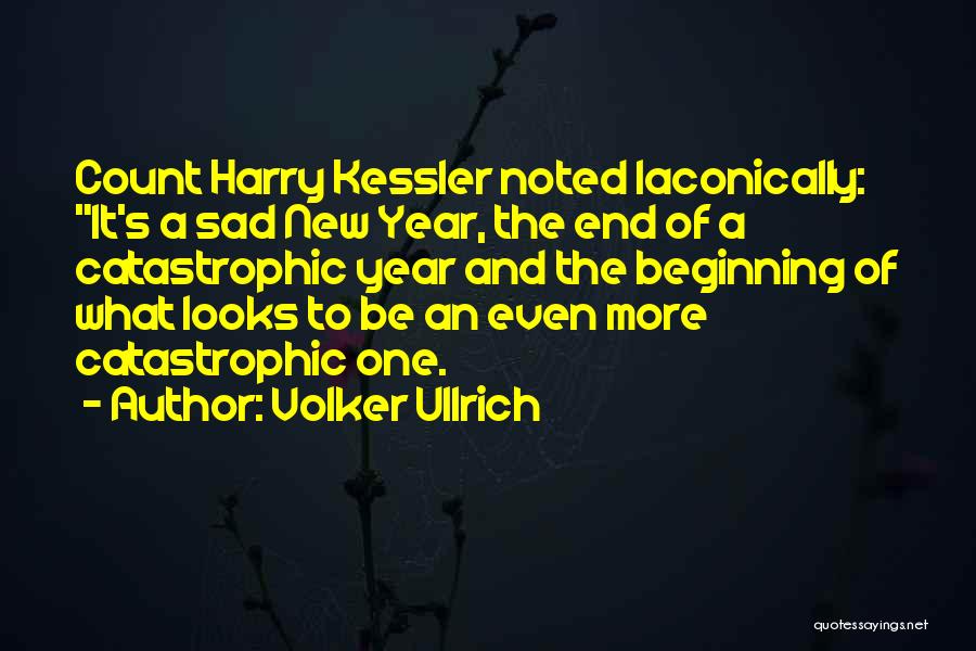 Beginning The New Year Quotes By Volker Ullrich