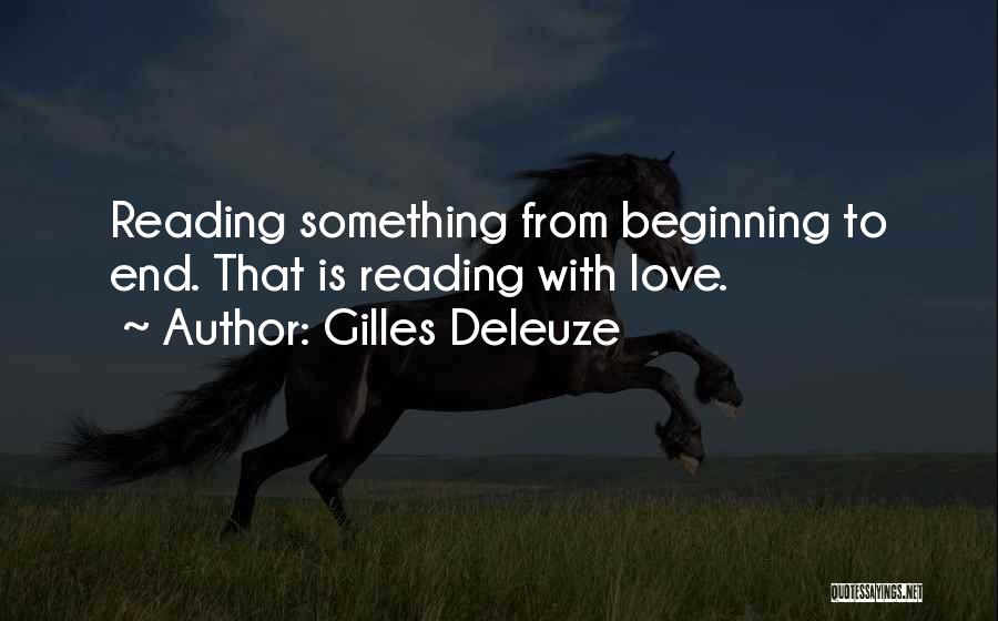 Beginning To End Quotes By Gilles Deleuze