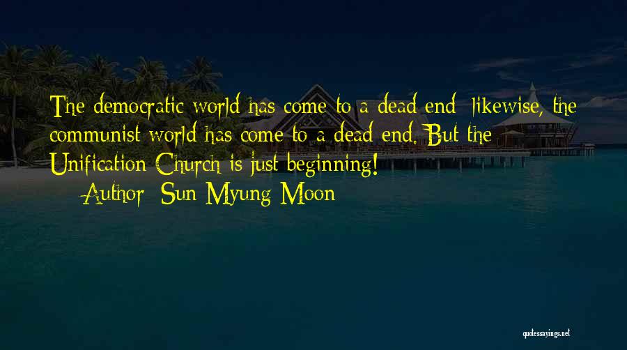 Beginning To End Quotes By Sun Myung Moon