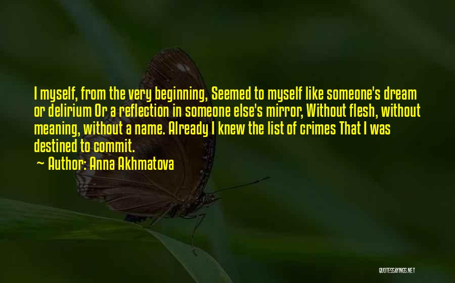 Beginning To Like Someone Quotes By Anna Akhmatova