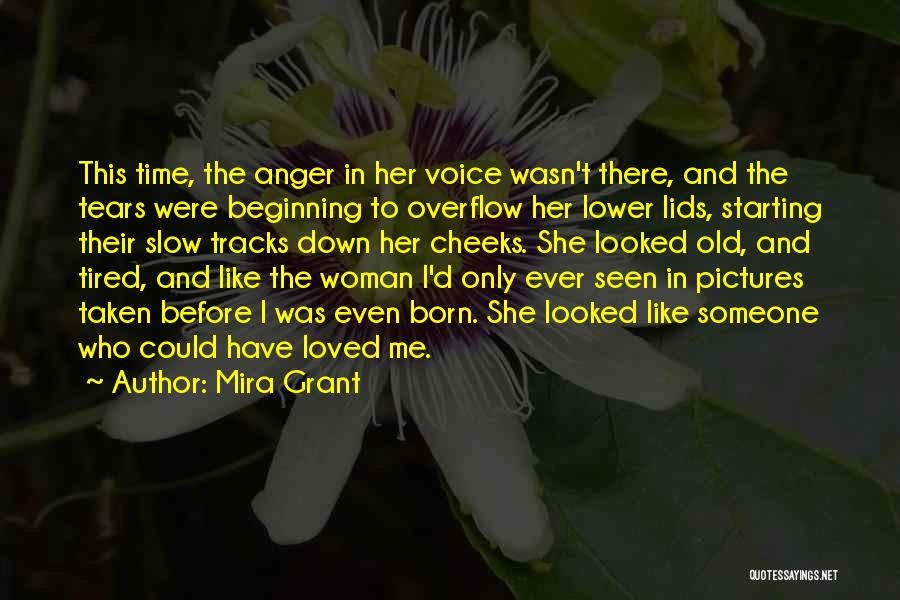 Beginning To Like Someone Quotes By Mira Grant