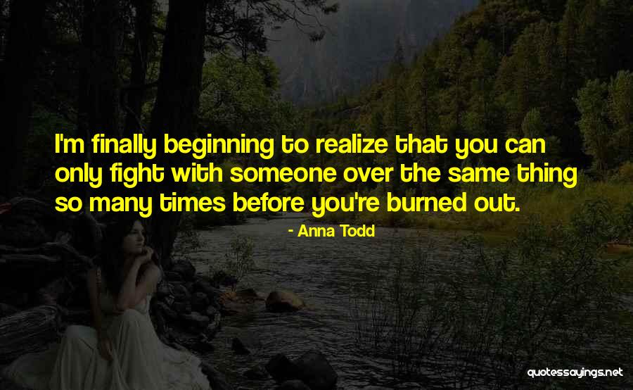 Beginning To Love Someone Quotes By Anna Todd Beginning To Love Someone Quotes By Anna Todd
