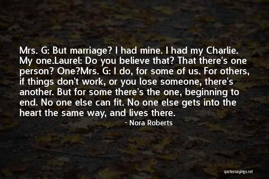 Beginning To Love Someone Quotes By Nora Roberts Beginning To Love Someone Quotes By Nora Roberts