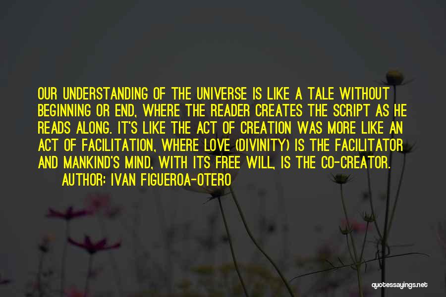 Beginning With The End In Mind Quotes By Ivan Figueroa-Otero