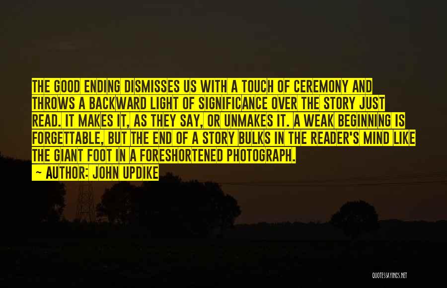 Beginning With The End In Mind Quotes By John Updike