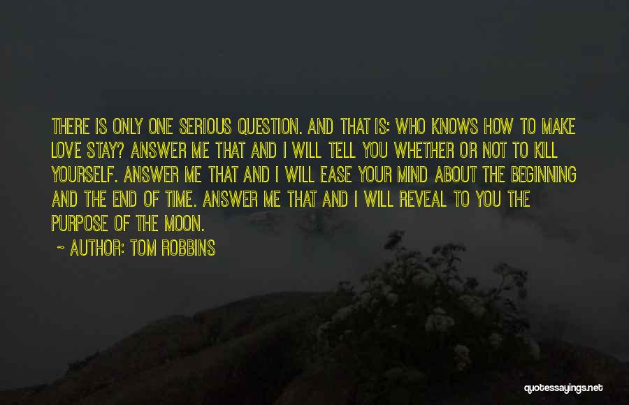 Beginning With The End In Mind Quotes By Tom Robbins