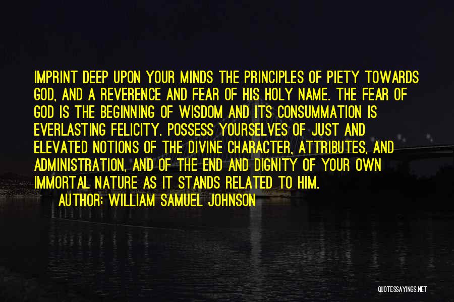 Beginning With The End In Mind Quotes By William Samuel Johnson