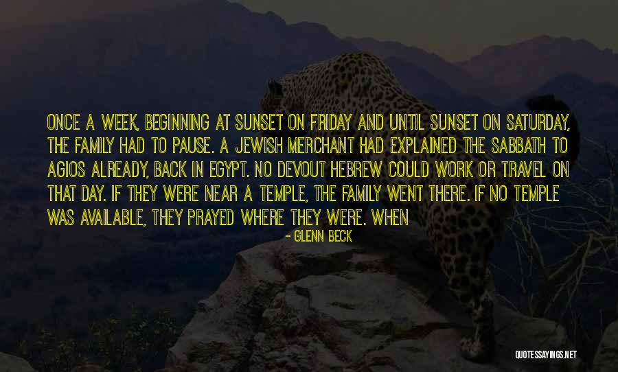 Beginning Work Week Quotes By Glenn Beck Beginning Work Week Quotes By Glenn Beck