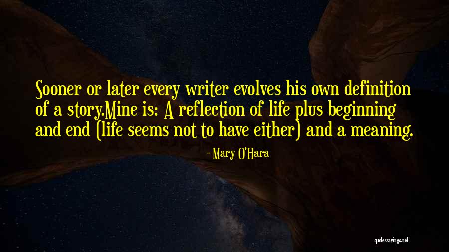 Beginning Writers Quotes By Mary O'Hara Beginning Writers Quotes By Mary O'Hara