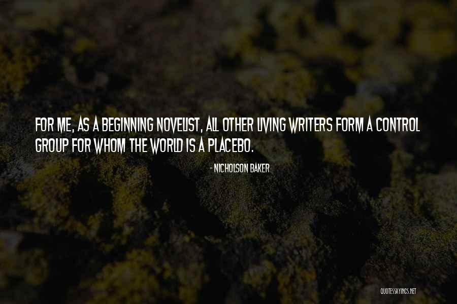 Beginning Writers Quotes By Nicholson Baker Beginning Writers Quotes By Nicholson Baker