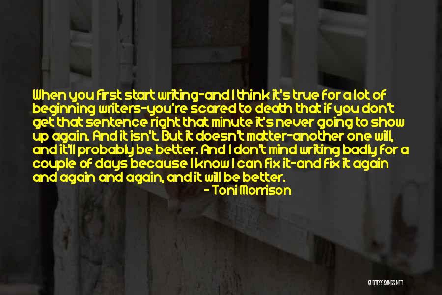 Beginning Writers Quotes By Toni Morrison Beginning Writers Quotes By Toni Morrison