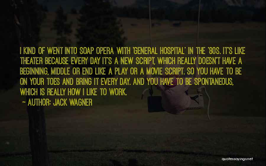 Beginning Your Day Quotes By Jack Wagner