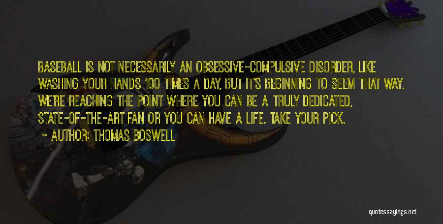 Beginning Your Day Quotes By Thomas Boswell