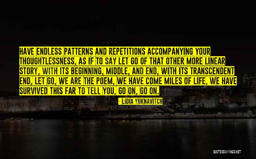 Beginning Your Life Quotes By Lidia Yuknavitch Beginning Your Life Quotes By Lidia Yuknavitch