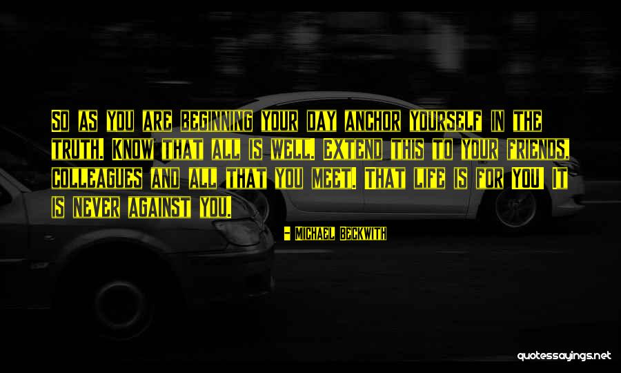 Beginning Your Life Quotes By Michael Beckwith Beginning Your Life Quotes By Michael Beckwith