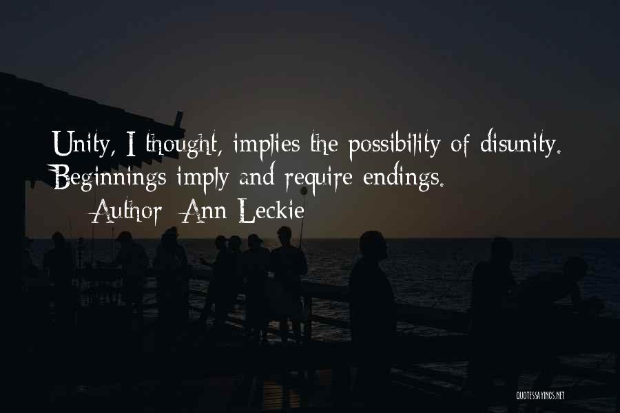 Beginnings And Endings Quotes By Ann Leckie