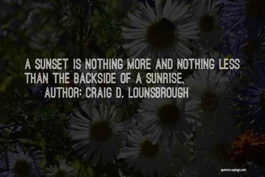 Beginnings And Endings Quotes By Craig D. Lounsbrough